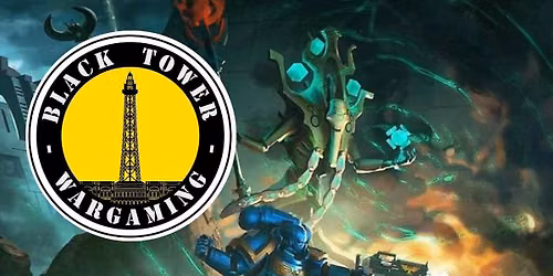 Black Tower Wargaming August Warhammer 40k RTT