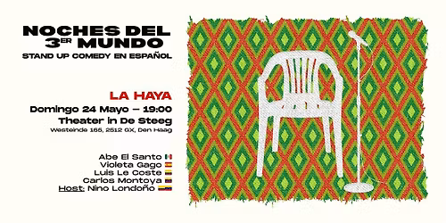 Noches del 3er Mundo - La Haya - Stand-Up Comedy en Espa\u00f1ol