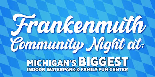 Frankenmuth Bavarian Blast Community Nights