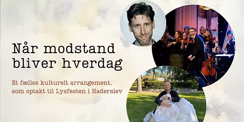 N\u00e5r modstand bliver hverdag 