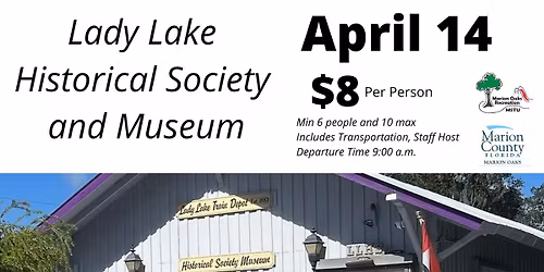 Lady Lake Historical Society and Museum Van Trip