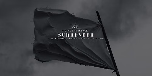 Surrender - A Breathwork Journey