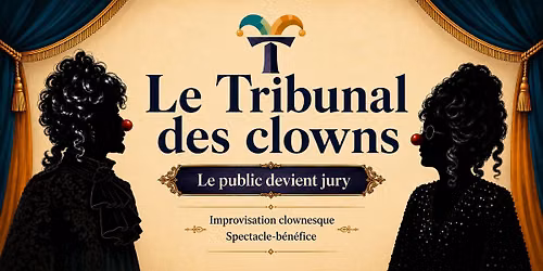 Le Tribunal des Clowns - Soir\u00e9e b\u00e9n\u00e9fice au Caf\u00e9 440