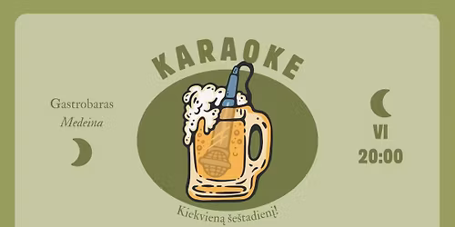 KARAOKE \u201eMedeinoje\u201c!