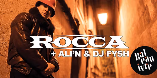 Rocca + Ali'n & Dj Fysh + Cesko & Plume