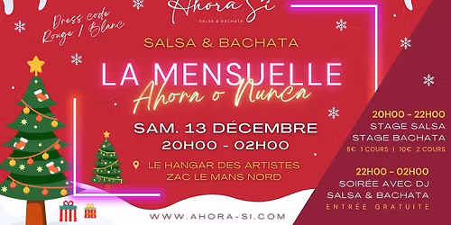 Ahora o Nunca * SOIREE DE NOEL * Stages et Soir\u00e9e Salsa & Bachata au Hangar
