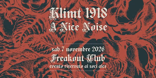 Klimt 1918, A Nice Noise | Freakout Club