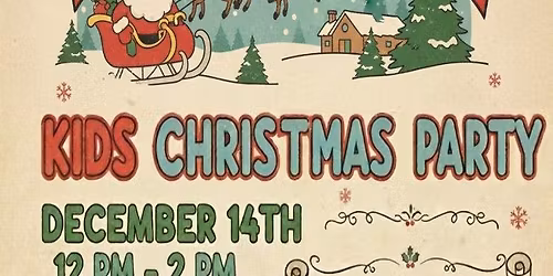 Branch 10 Kids Christmas Party Sunday December 14th