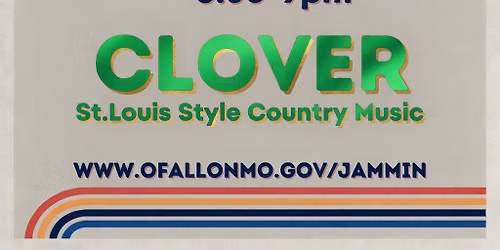 Clover is Jammin in the Park (Ofallon Missouri Concert Series) 