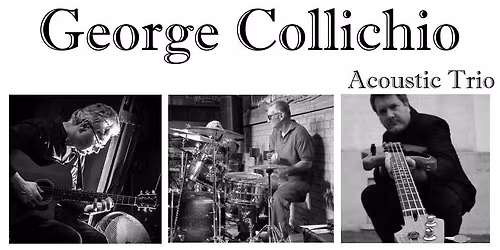 George Collichio Acoustic Trio at The Alexander