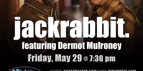 Jackrabbit Dermot Mulroney & Kieran Mulroney