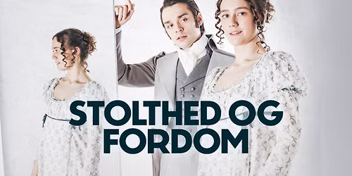 Stolthed og fordom (premiere)