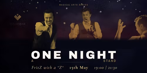 ONE NIGHT stand: Fritz with a "Z" - \u041c\u0430\u0433\u0438\u0447\u043d\u0438 \u043f\u0440\u0435\u0434\u0441\u0442\u0430\u0432\u043b\u0435\u043d\u0438\u044f