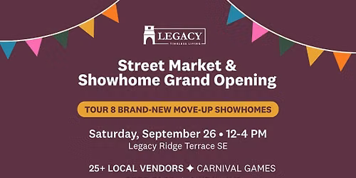 Legacy Street Market & Showhome Grand Opening