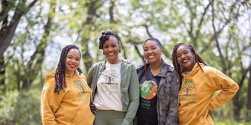 Black Women In Nature Rooted and Rising Gala