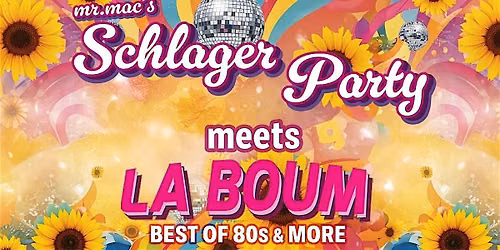 mr. mac's SCHLAGER-Party meets LA BOUM - die 80er-Party