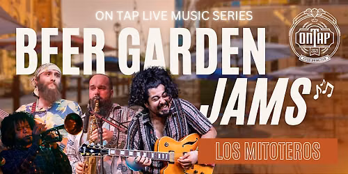 Los Mitoteros | Beer Garden Jams: On Tap Live Music