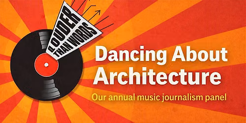 \u201cWriting About Music is Like Dancing About Architecture\u201d