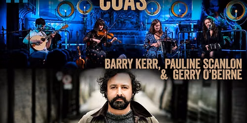 BARRY KERR, PAULINE SCANLON & GERRY O'BEIRNE + CUAS
