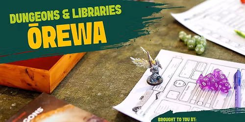 Dungeons & Libraries Orewa - Sat 1 Nov - Orewa Library