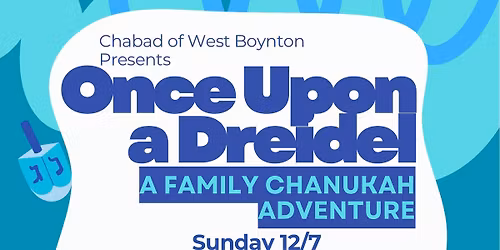 Once Upon a Dreidel: A Family Chanukah Adventure