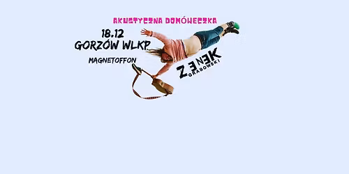 Koncert - Zenek Grabowski - Akustyczna Dom\u00f3weczka w Gorzowie Wielkopolskim