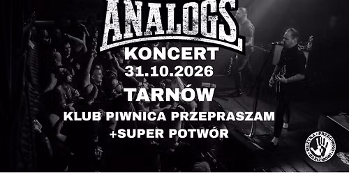 TARN\u00d3W: 31.10.2026: THE ANALOGS + Super Potw\u00f3r- Klub Piwnica Przepraszam