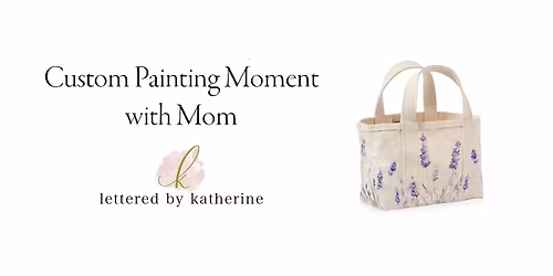 Custom Painting Moment with Mom