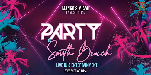 Miami\u2019s Hottest Saturday Party \u2013 Mango\u2019s South Beach