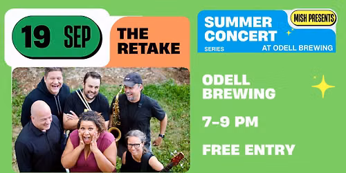 Mish Presents Summer Concert Series at Odell Brewing Ft. The Retake