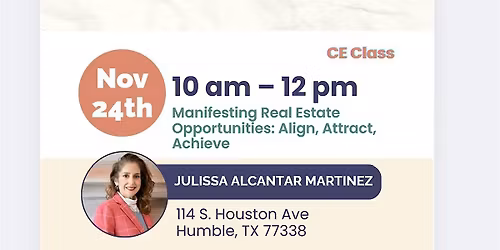 Manifesting Real Estate Opportunities: Align, Attract, Achieve