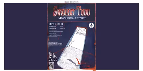 SWEENEY TODD: The Demond Barber of Fleet Street - A Musical Thriller
