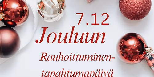 Jouluun rauhoittumisen tapahtumap\u00e4iv\u00e4