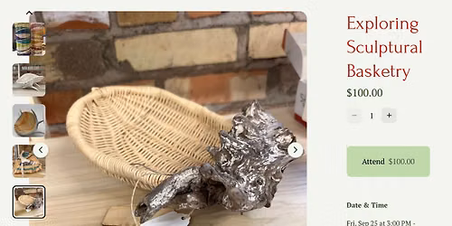 Exploring Sculptural Basketry - 3 day workshop