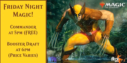 Magic: Friday Night Magic! (Commander & Booster Draft)