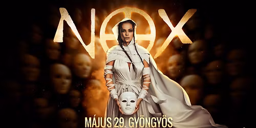 NOX \/\/ Gy\u00f6ngy\u00f6s