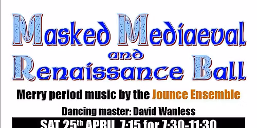 Masked Mediaeval & Renaissance Ball
