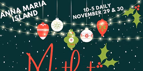 7th annual Anna Maria Mistletoe Market
