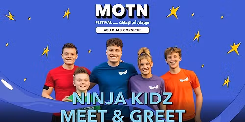 Ninja Kidz Meet & Greet at MOTN festival in Abu Dhabi\u201d