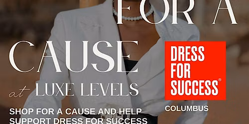 Shop for a Cause at Luxe Levels: Help Dress for Success Columbus