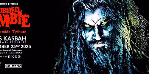 Robbed Zombie - UK Rob Zombie Tribute  - Dolans Kasbah 