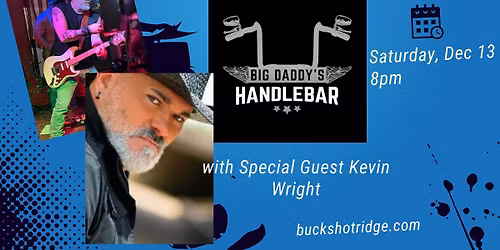 Buckshot Ridge at Big Daddy's Handlebar