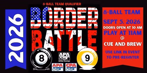 BORDER BATTLE 8-BALL TEAM QUALIFIER