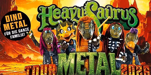HEAVYSAURUS | Lichtenfels | Halloween 28.03.26 | Tour METAL 2026