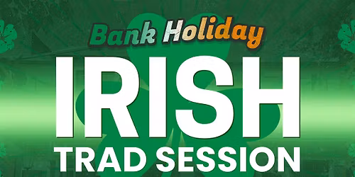 Bank Holiday Sunday Trad Session 