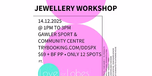 Love for Lobes Jewellery Workshop 14.12.2025