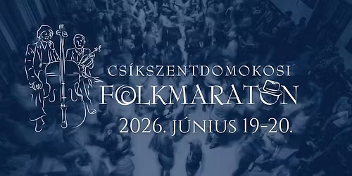 Cs\u00edkszentdomokosi Folkmaraton 2026