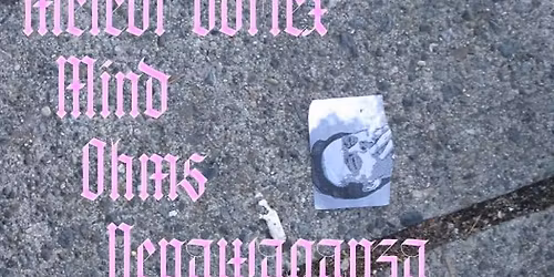 Psykekulaus: Meteor Vortex, Mind, Ohms, Nepawaganza