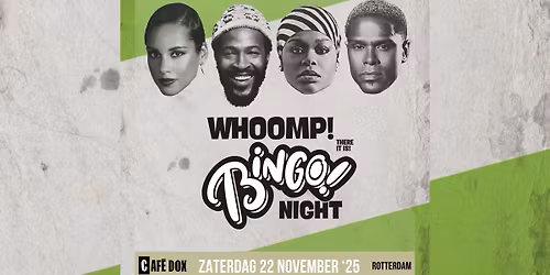 Whoomp! There It Is! Music Bingo! (Cafe Dox, ROTTERDAM)
