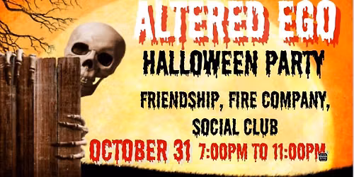 Altered Ego Rocks Friendship Fire Company Social Club Halloween Party 